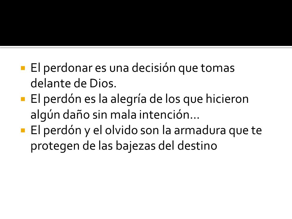 El perdonar es una decisión que tomas delante de Dios.