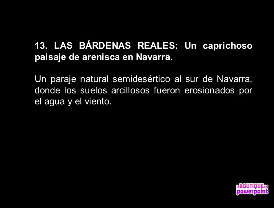 13. LAS BÁRDENAS REALES: Un caprichoso paisaje de arenisca en Navarra.