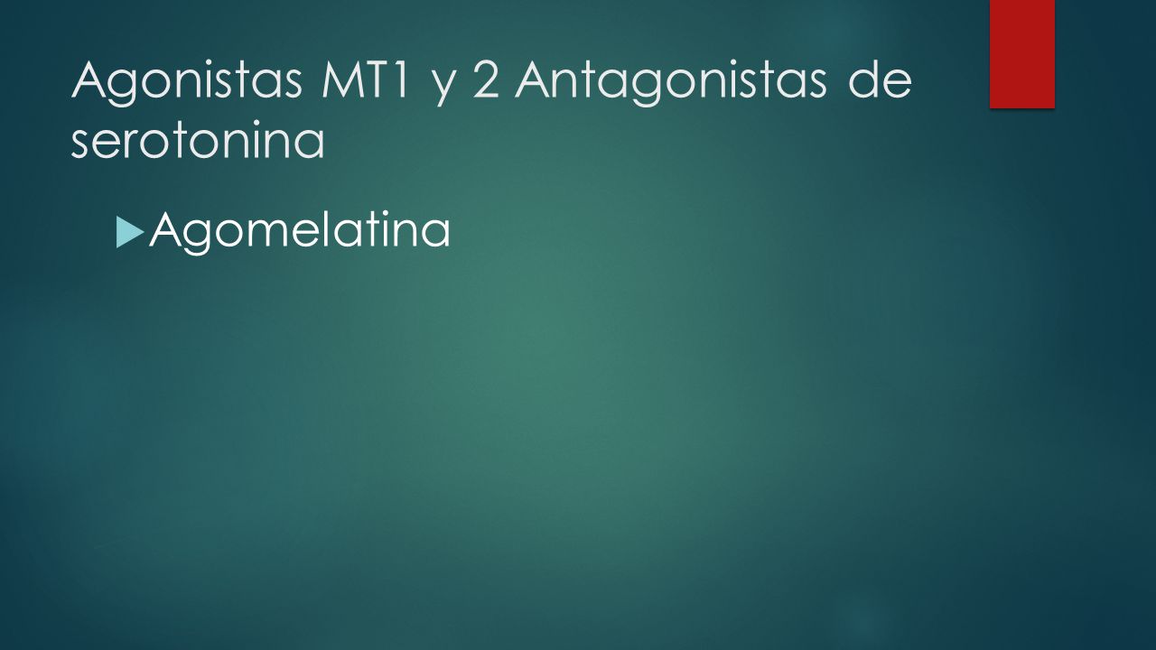 Agonistas MT1 y 2 Antagonistas de serotonina