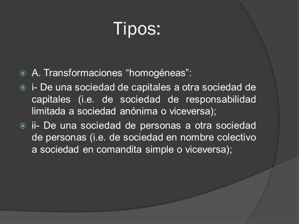 Tipos: A. Transformaciones homogéneas :