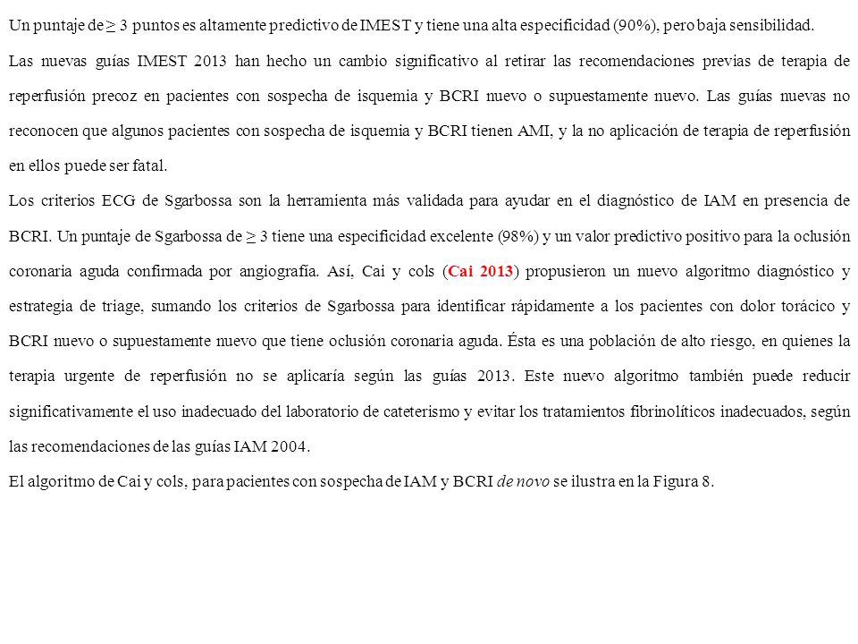 Un puntaje de ≥ 3 puntos es altamente predictivo de IMEST y tiene una alta especificidad (90%), pero baja sensibilidad.