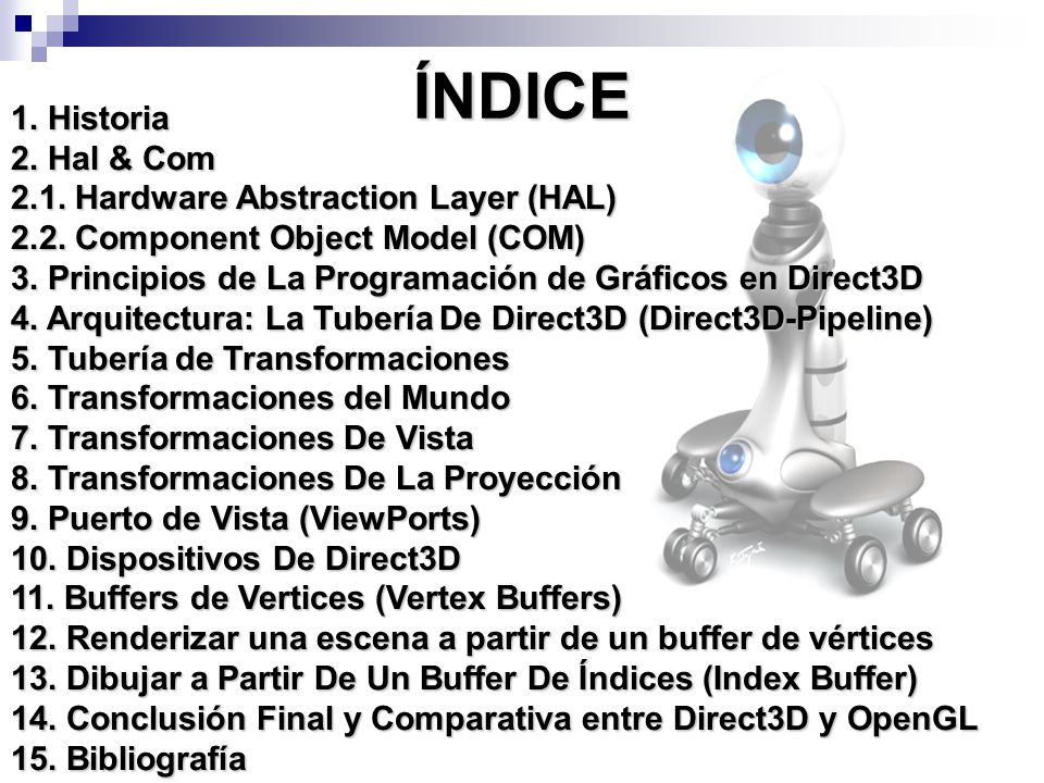ÍNDICE 1. Historia 2. Hal & Com 2.1. Hardware Abstraction Layer (HAL)