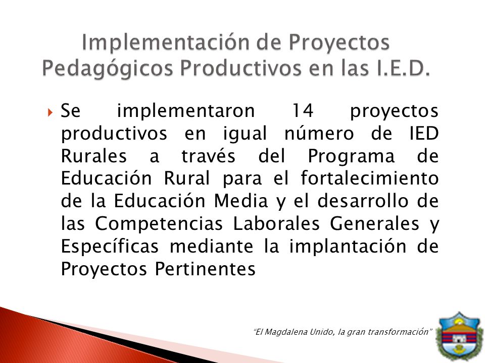 Implementación de Proyectos Pedagógicos Productivos en las I.E.D.