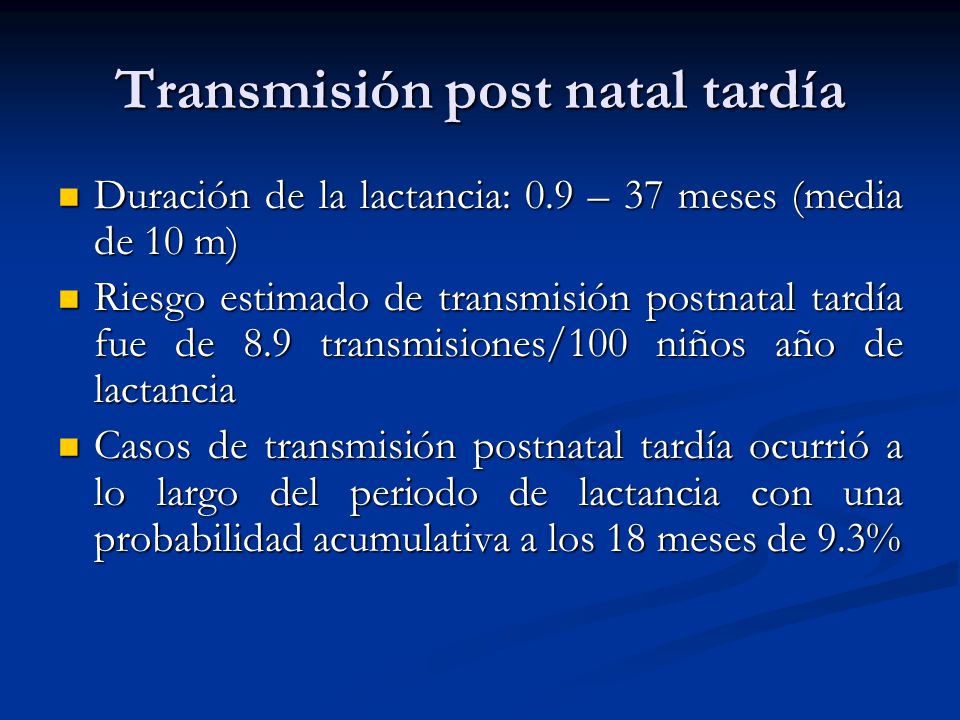 Transmisión post natal tardía