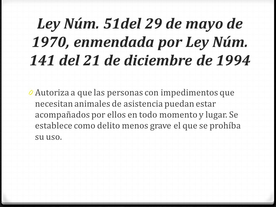 Ley Núm. 51del 29 de mayo de 1970, enmendada por Ley Núm
