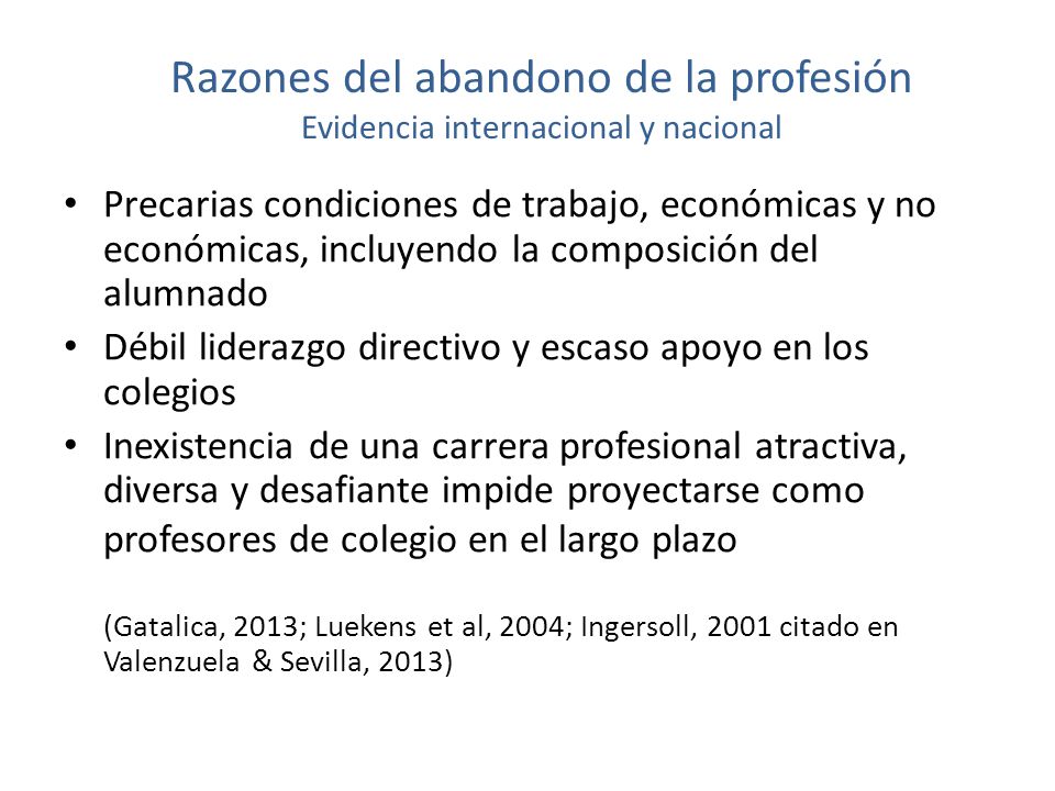 Razones del abandono de la profesión Evidencia internacional y nacional