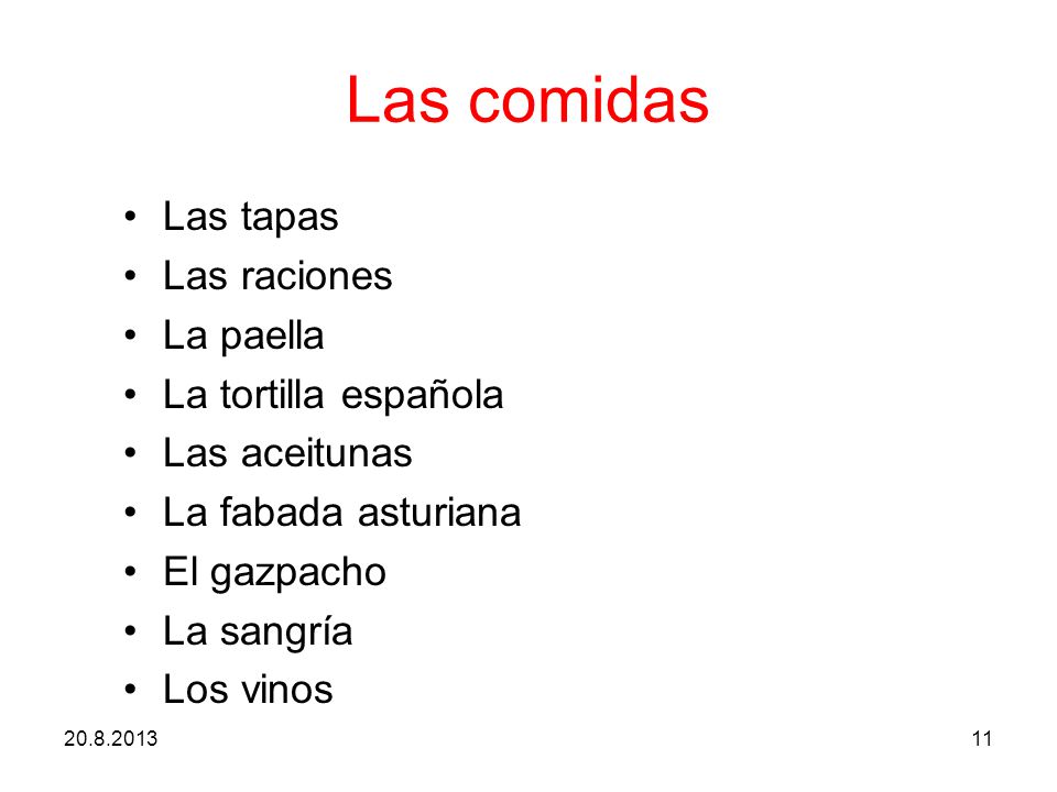 Las comidas Las tapas Las raciones La paella La tortilla española