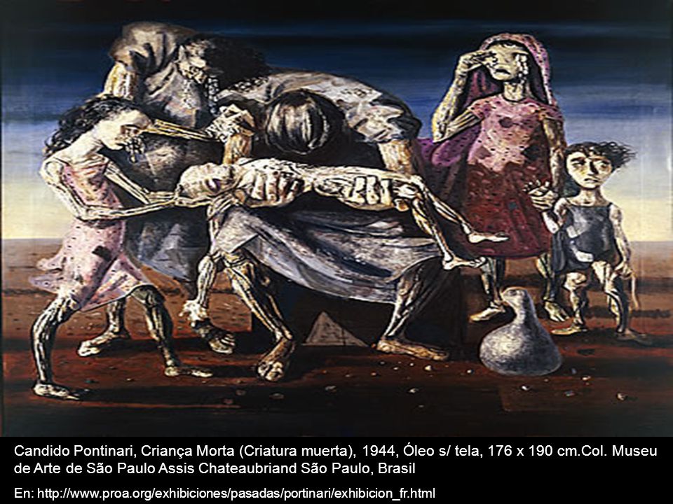 Candido Pontinari, Criança Morta (Criatura muerta), 1944, Óleo s/ tela, 176 x 190 cm.Col. Museu de Arte de São Paulo Assis Chateaubriand São Paulo, Brasil