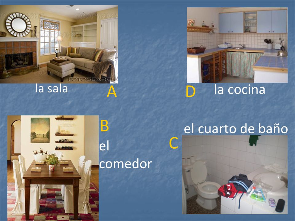 la sala A D la cocina B el cuarto de baño C el comedor