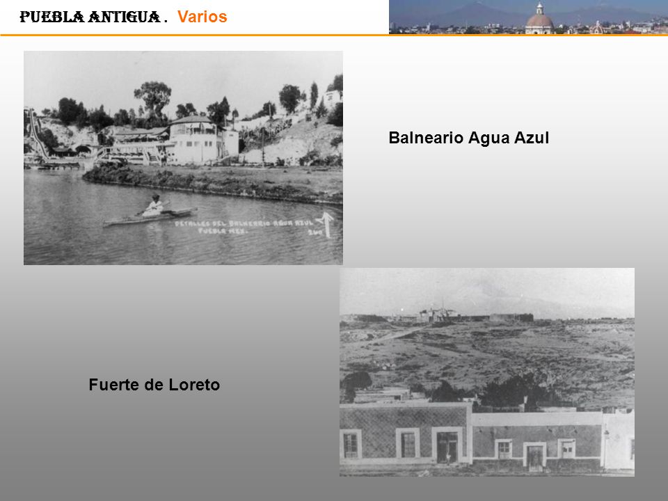 Puebla Antigua . Varios Balneario Agua Azul Fuerte de Loreto