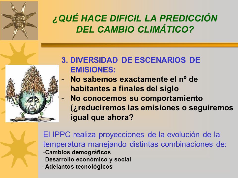 ¿QUÉ HACE DIFICIL LA PREDICCIÓN DEL CAMBIO CLIMÁTICO