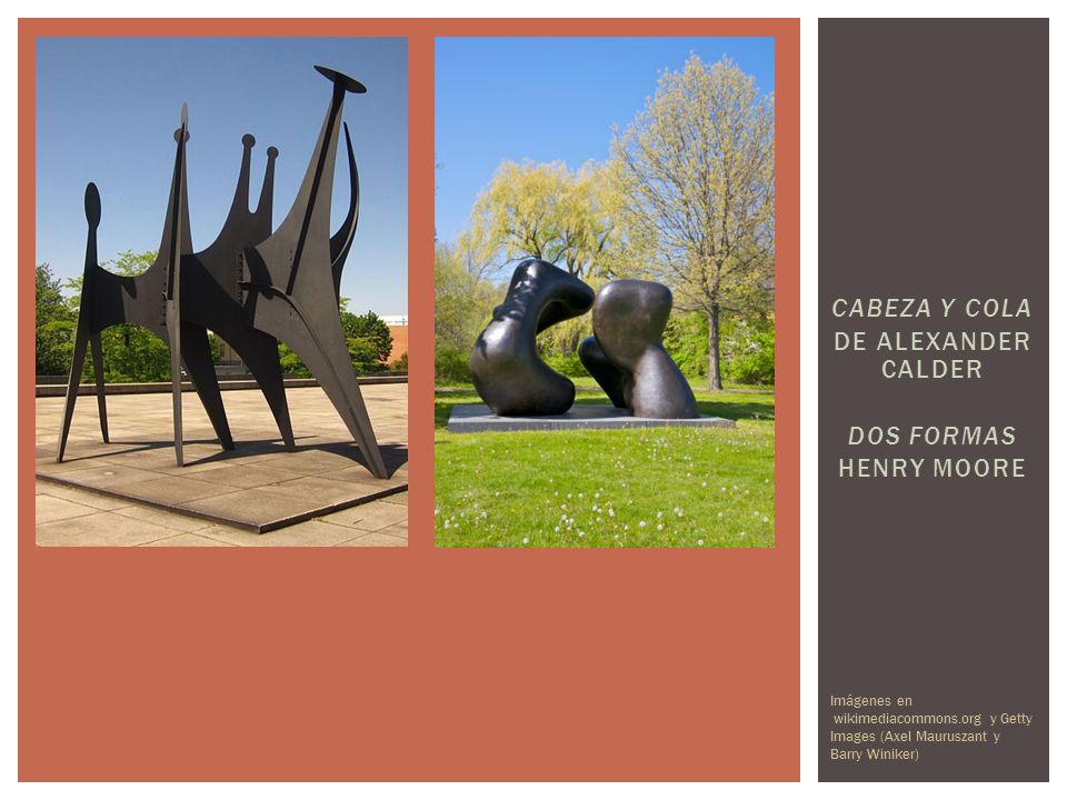 CABEZA Y COLA DE ALEXANDER CALDER DOS FORMAS HENRY MOORE Imágenes en