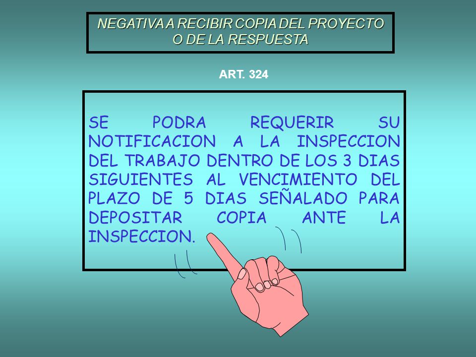 NEGATIVA A RECIBIR COPIA DEL PROYECTO O DE LA RESPUESTA