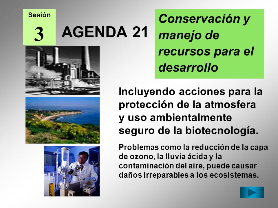3 AGENDA 21 Conservación y manejo de recursos para el desarrollo