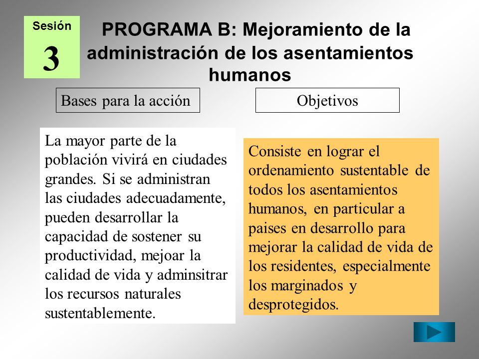 Sesión 3. PROGRAMA B: Mejoramiento de la administración de los asentamientos humanos. Bases para la acción.