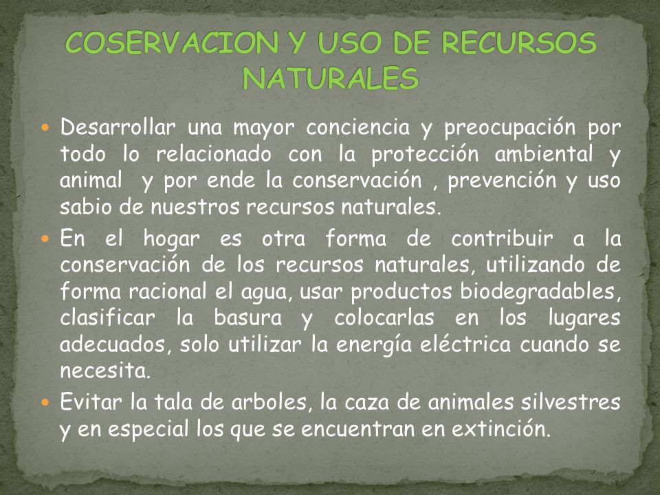 COSERVACION Y USO DE RECURSOS NATURALES