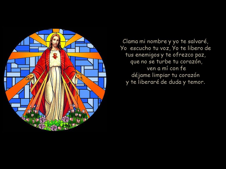 que no se turbe tu corazón, ven a mí con fe déjame limpiar tu corazón