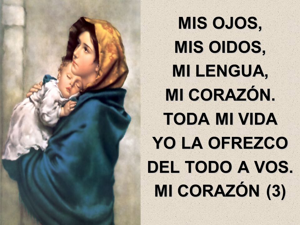 MIS OJOS, MIS OIDOS, MI LENGUA, MI CORAZÓN