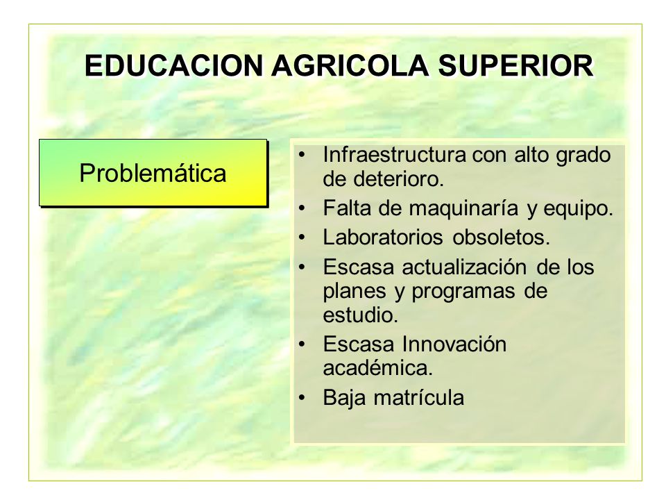 EDUCACION AGRICOLA SUPERIOR