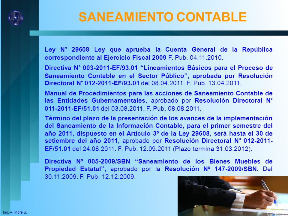 SANEAMIENTO CONTABLE Ley N° Ley que aprueba la Cuenta General de la República correspondiente al Ejercicio Fiscal 2009 F. Pub