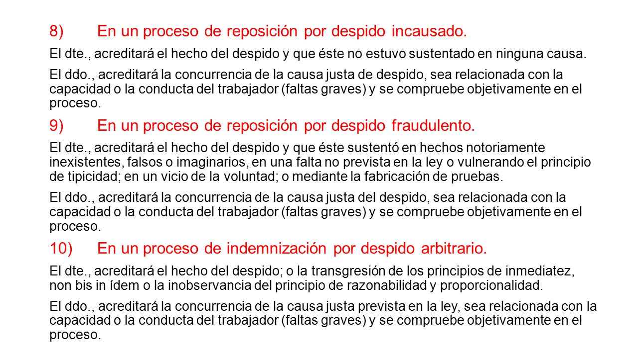 8) En un proceso de reposición por despido incausado.
