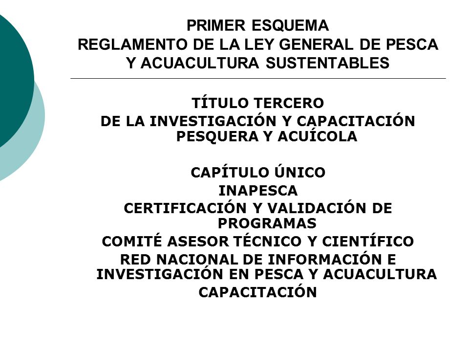 PRIMER ESQUEMA REGLAMENTO DE LA LEY GENERAL DE PESCA Y ACUACULTURA SUSTENTABLES