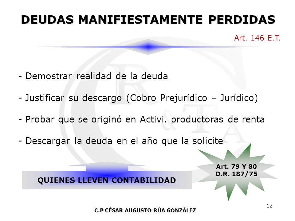 DEUDAS MANIFIESTAMENTE PERDIDAS QUIENES LLEVEN CONTABILIDAD