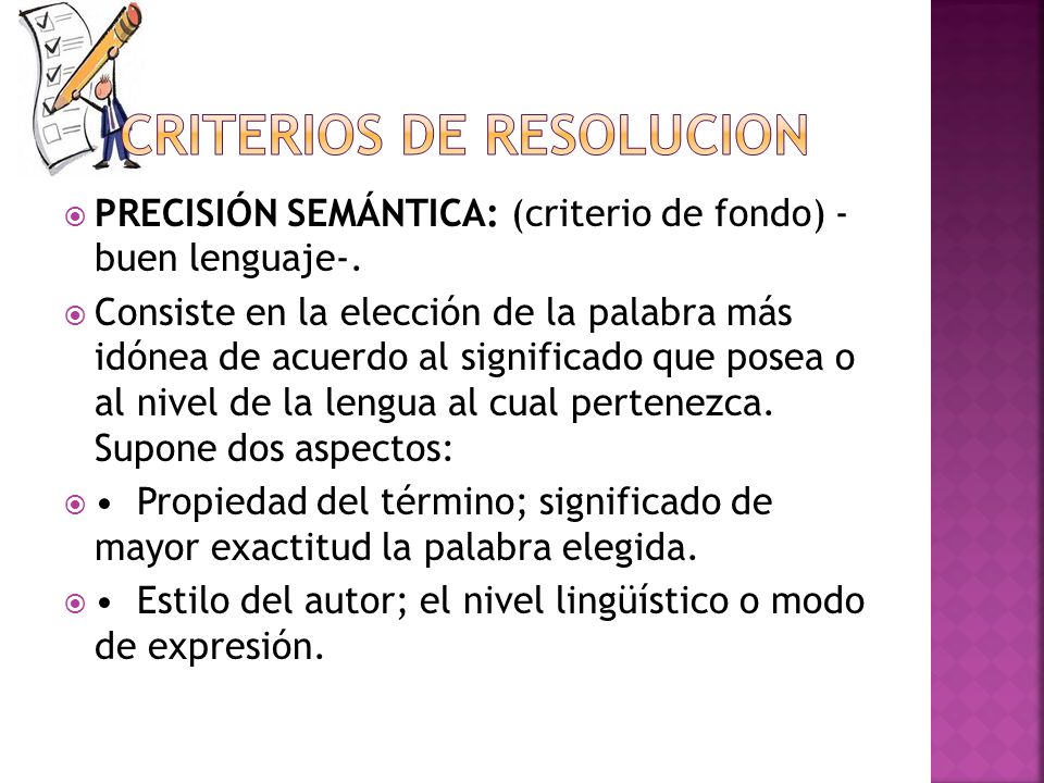 PRECISION SEMANTICA La oración incompleta se define como el sistema  gramatical en que se ha suprimido de manera intencional uno o más términos,  por. - ppt descargar