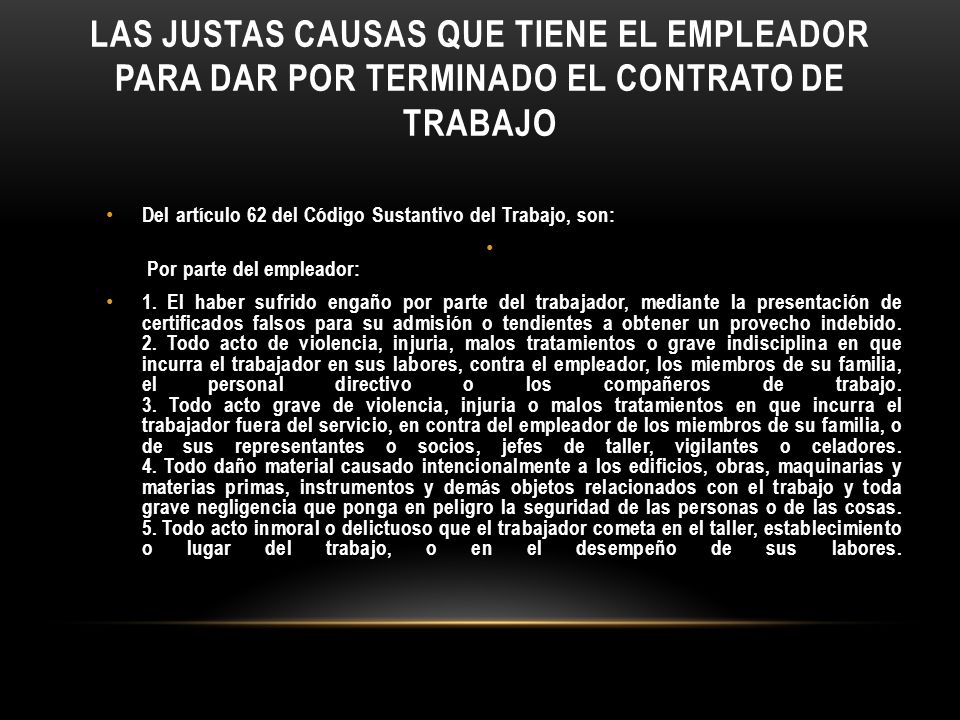 Las Justas Causas que tiene el empleador para dar por terminado el contrato de trabajo