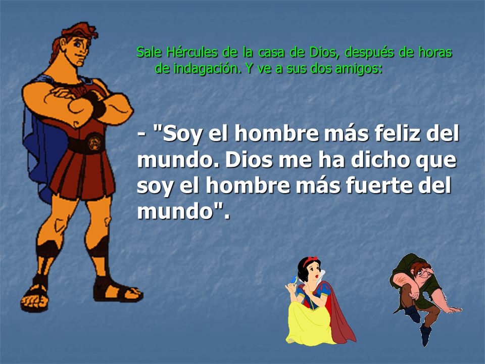 Sale Hércules de la casa de Dios, después de horas de indagación
