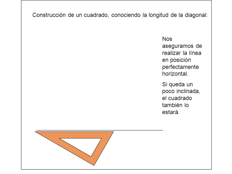 Construcción de un cuadrado, conociendo la longitud de la diagonal: