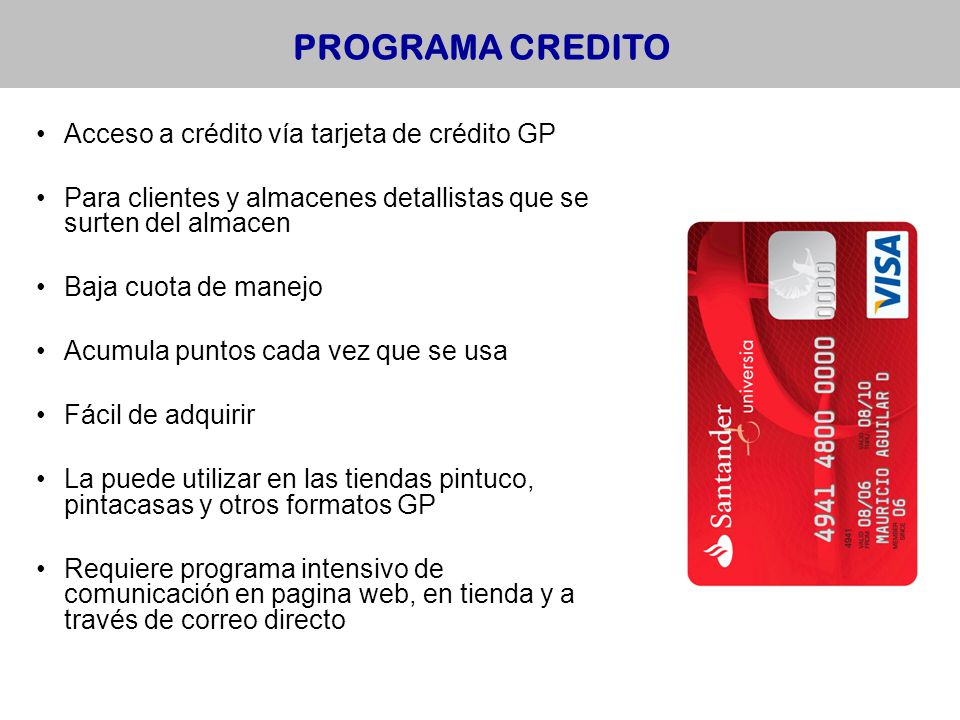 PROGRAMA CREDITO Acceso a crédito vía tarjeta de crédito GP
