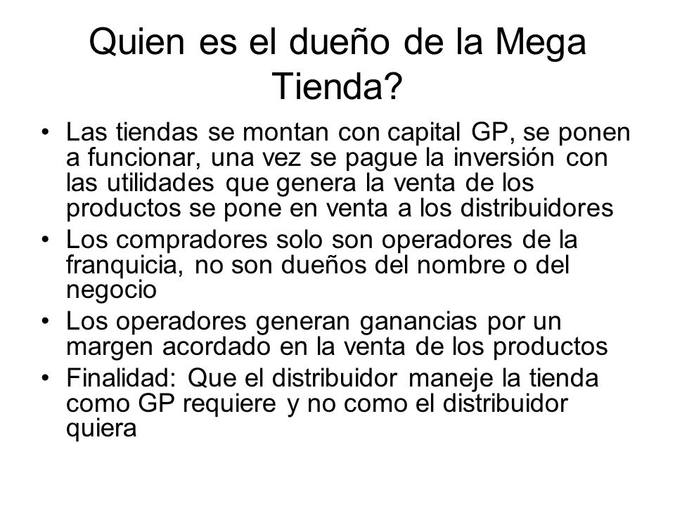 Quien es el dueño de la Mega Tienda