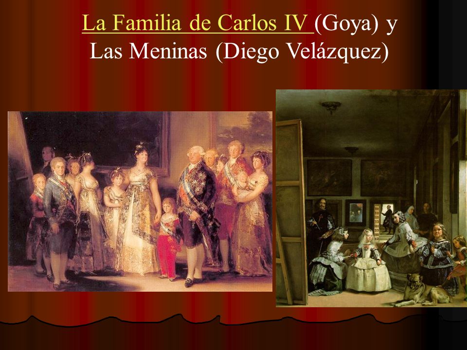 La Familia de Carlos IV (Goya) y Las Meninas (Diego Velázquez)