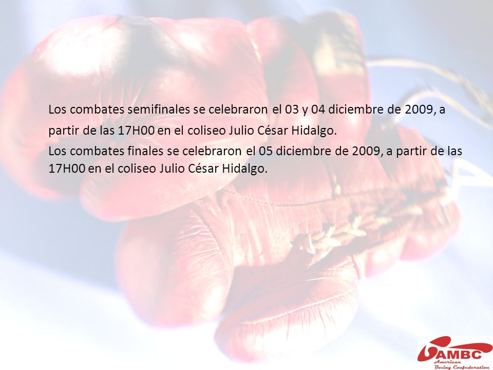 Los combates semifinales se celebraron el 03 y 04 diciembre de 2009, a partir de las 17H00 en el coliseo Julio César Hidalgo.