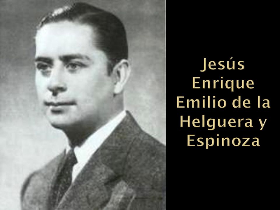 Jesús Enrique Emilio de la Helguera y Espinoza