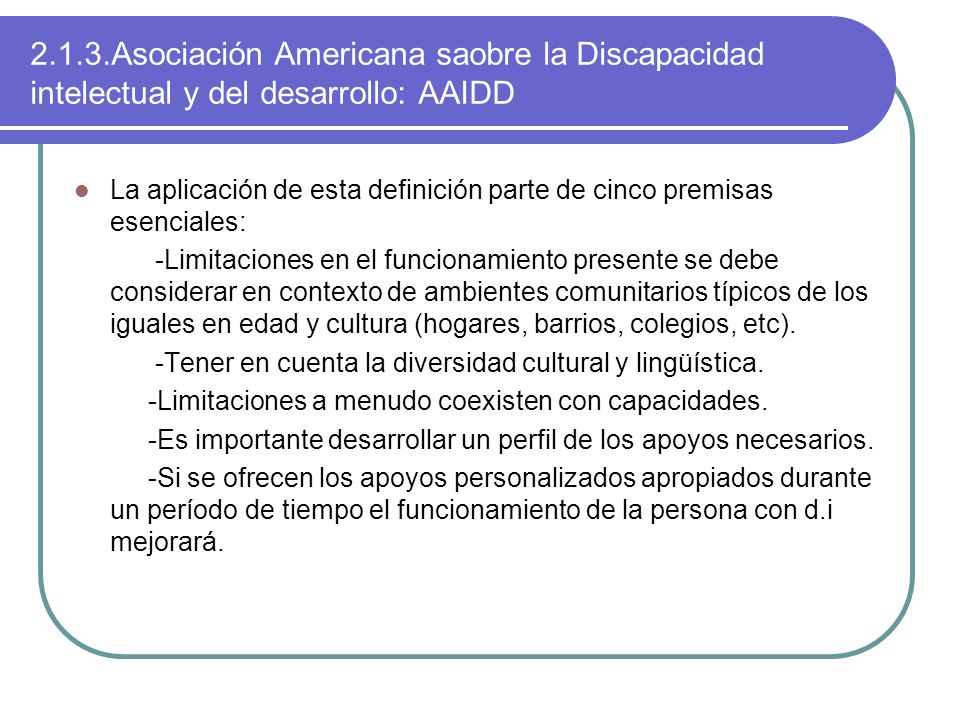 2.1.3.Asociación Americana saobre la Discapacidad intelectual y del desarrollo: AAIDD