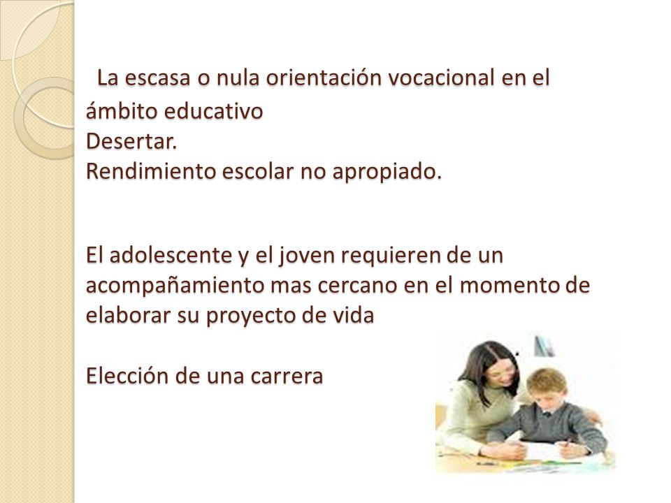 La escasa o nula orientación vocacional en el ámbito educativo Desertar.