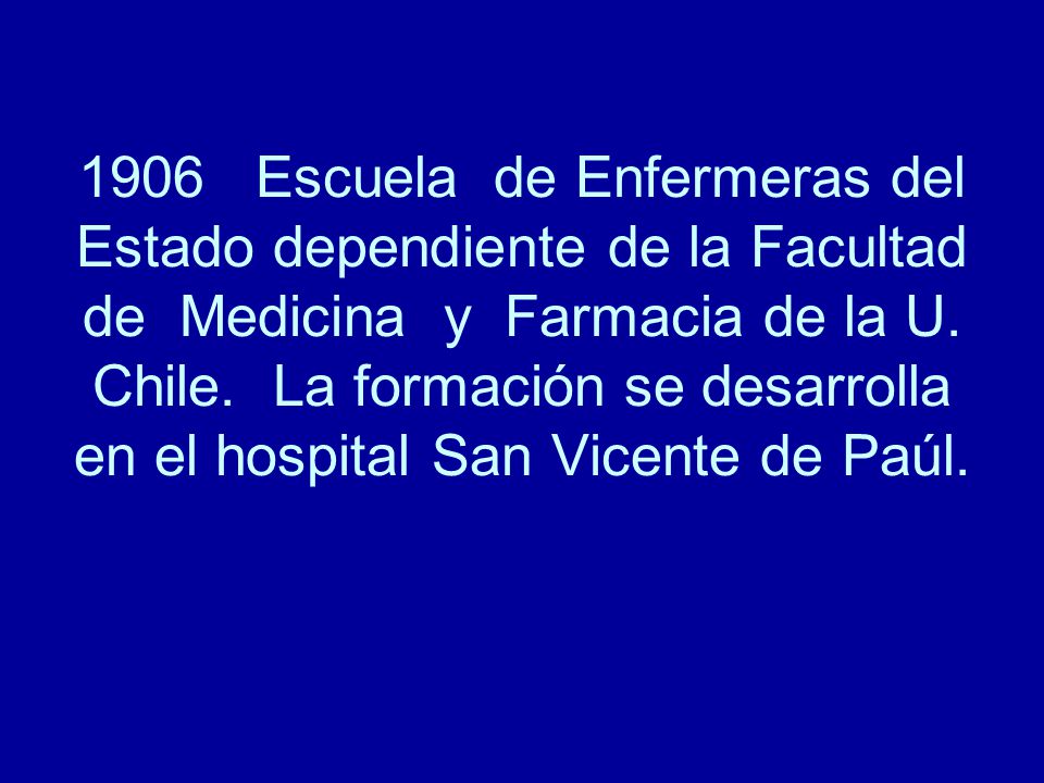 1906 Escuela de Enfermeras del Estado dependiente de la Facultad de Medicina y Farmacia de la U.