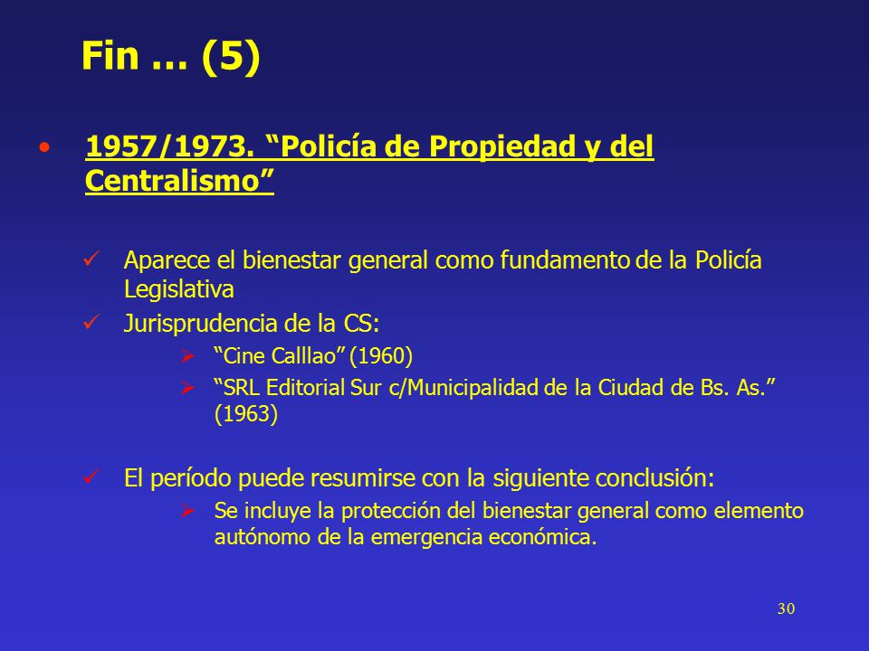 Fin … (5) 1957/1973. Policía de Propiedad y del Centralismo