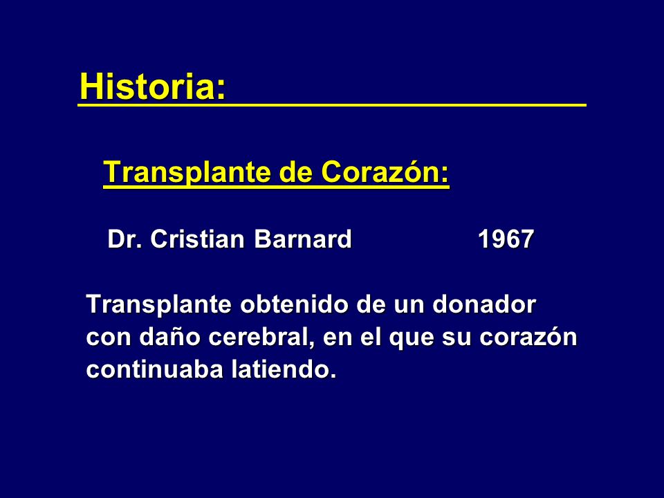 Historia: Transplante de Corazón: Dr. Cristian Barnard 1967