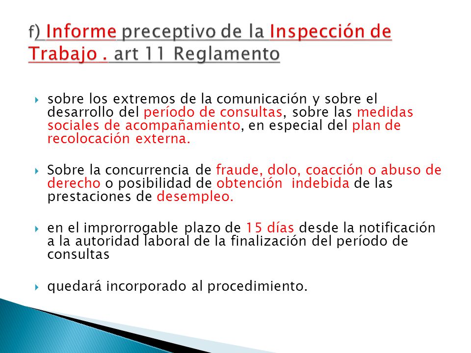 f) Informe preceptivo de la Inspección de Trabajo . art 11 Reglamento
