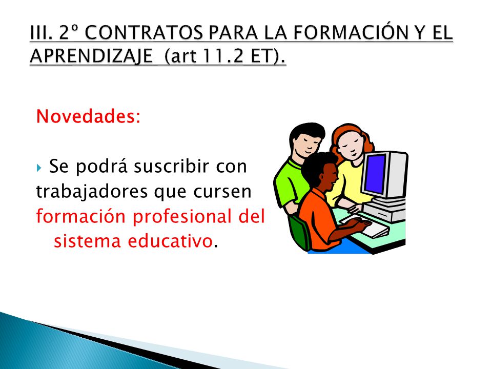 III. 2º CONTRATOS PARA LA FORMACIÓN Y EL APRENDIZAJE (art 11.2 ET).