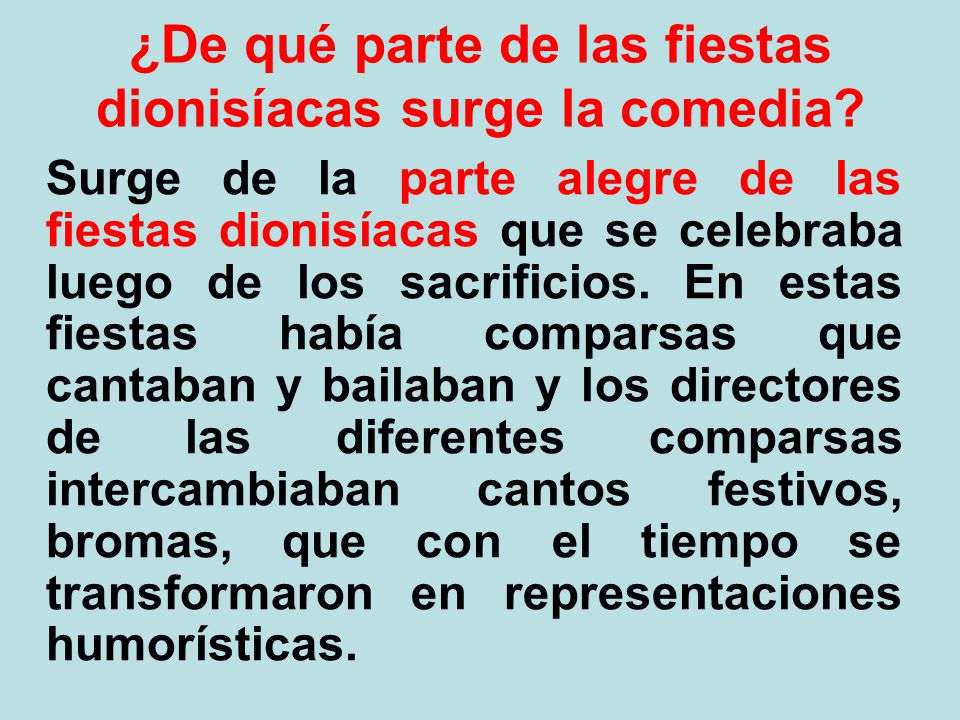 ¿De qué parte de las fiestas dionisíacas surge la comedia