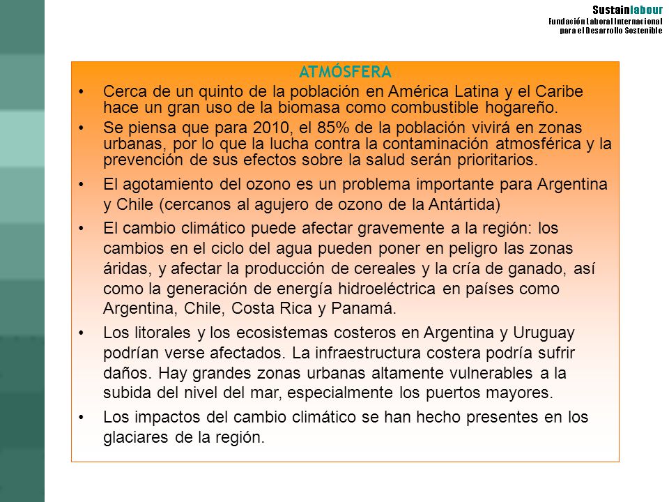 ATMÓSFERA Cerca de un quinto de la población en América Latina y el Caribe hace un gran uso de la biomasa como combustible hogareño.