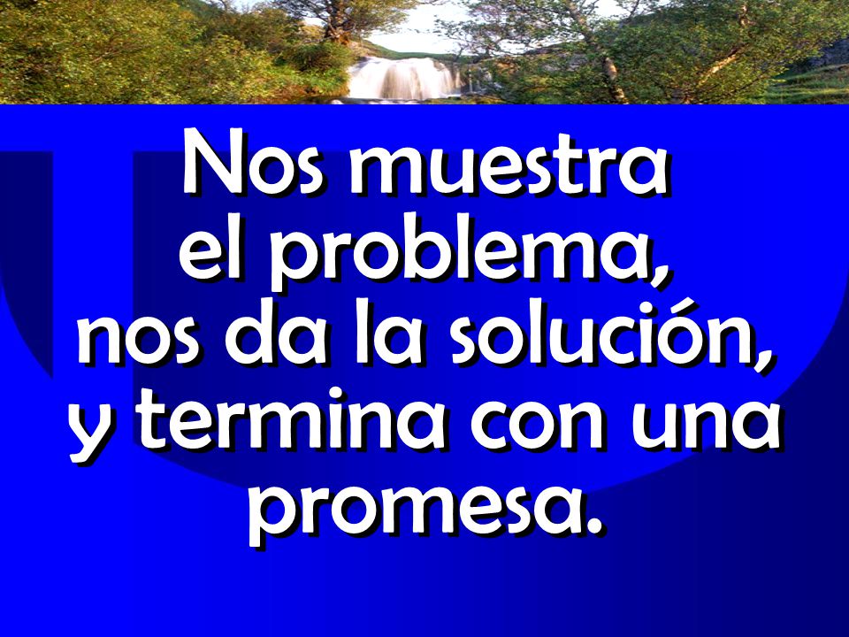 Nos muestra el problema, nos da la solución, y termina con una promesa.