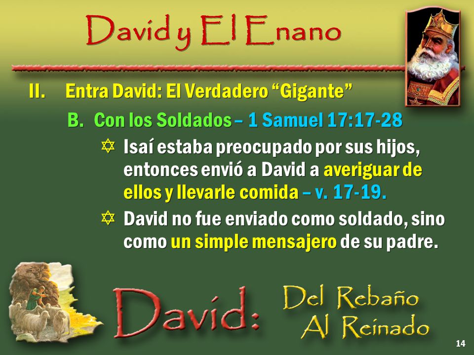 David y El Enano II. Entra David: El Verdadero Gigante