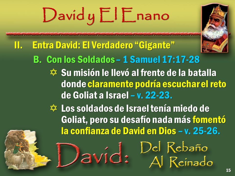 David y El Enano II. Entra David: El Verdadero Gigante
