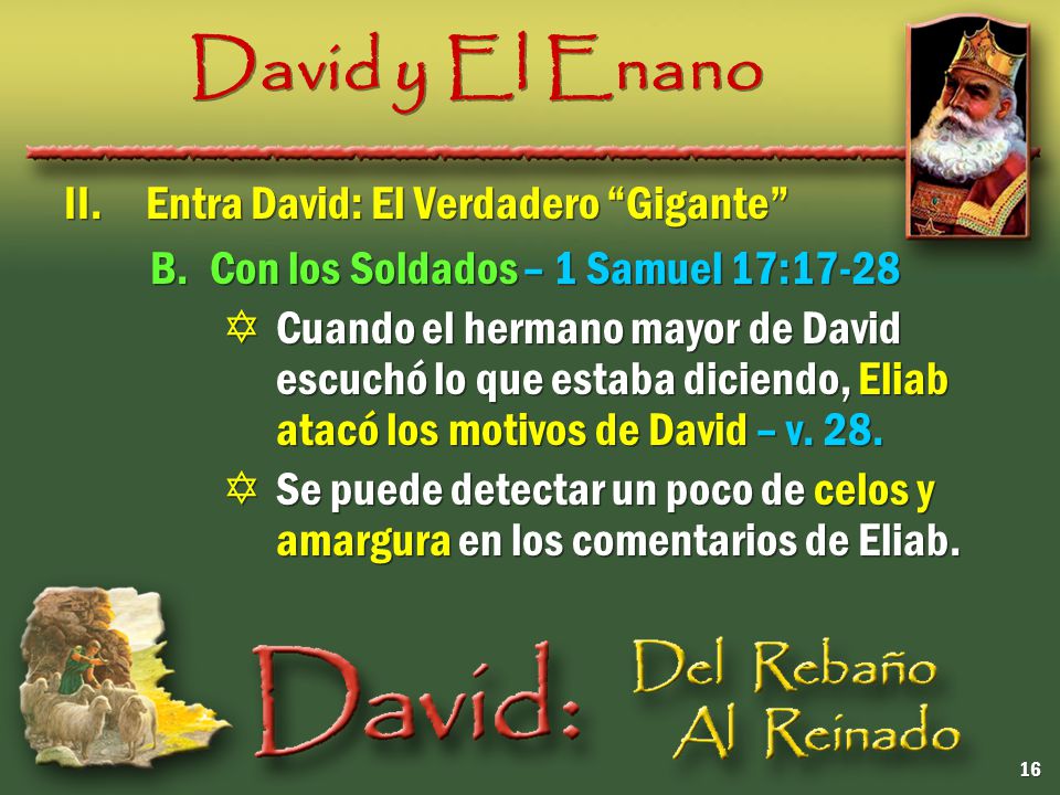 David y El Enano II. Entra David: El Verdadero Gigante
