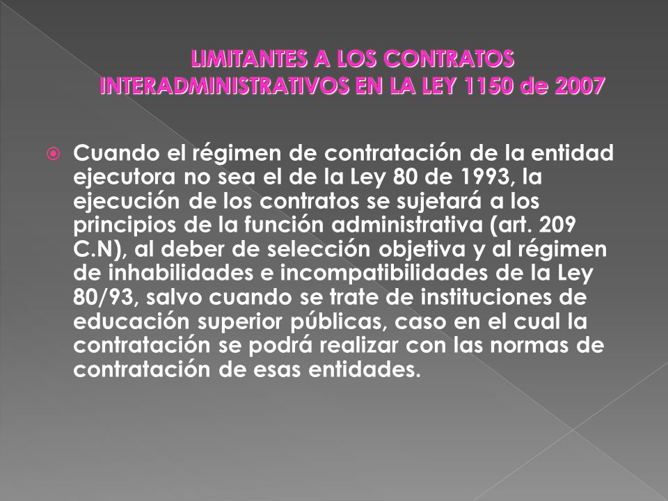 LIMITANTES A LOS CONTRATOS INTERADMINISTRATIVOS EN LA LEY 1150 de 2007